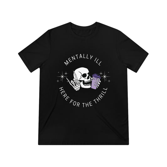 Mentally Ill Unisex Tee